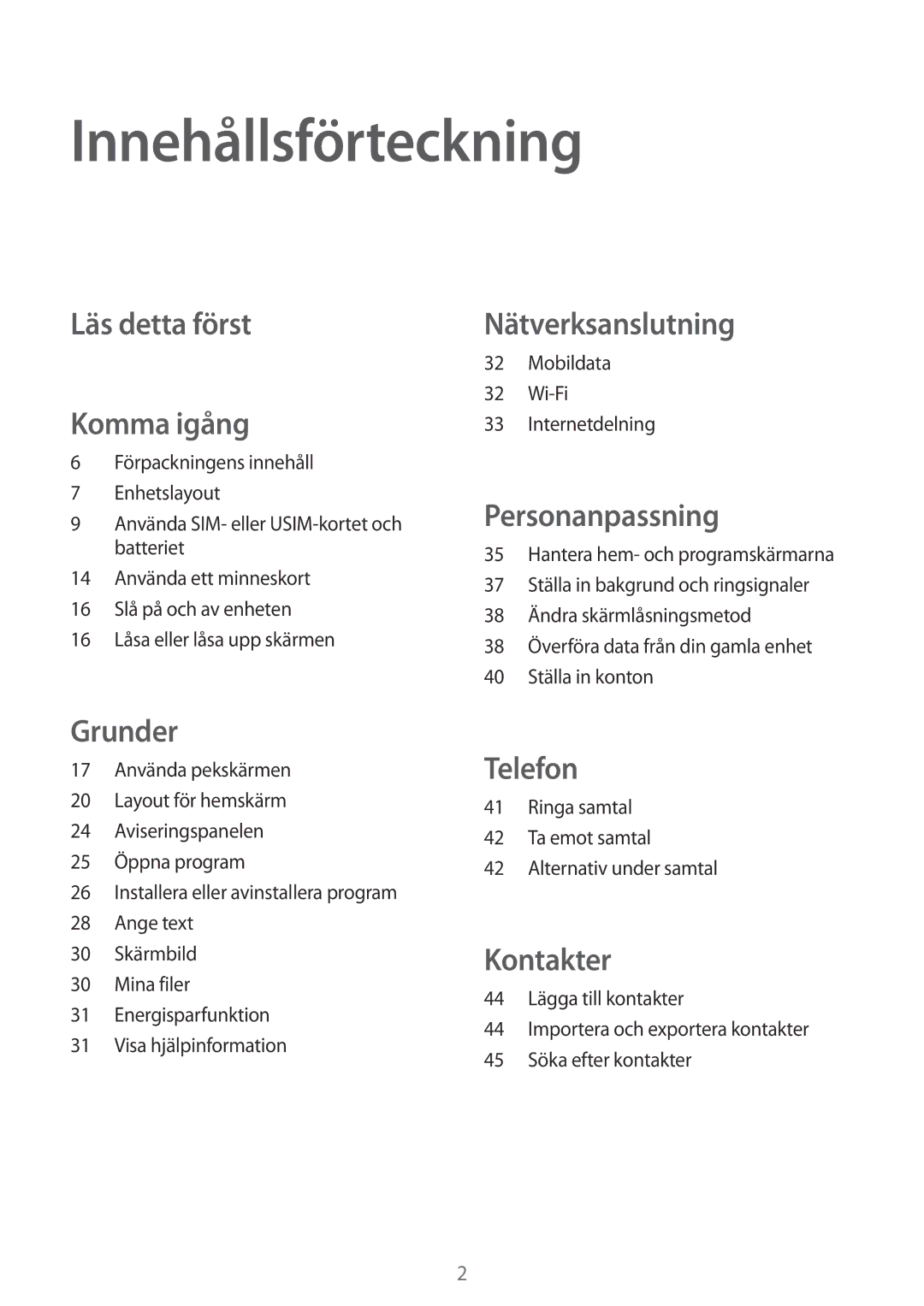 Samsung SM-G360FZSANEE, SM-G360FZWANEE, SM-G360FHAANEE manual Innehållsförteckning, Läs detta först Komma igång 