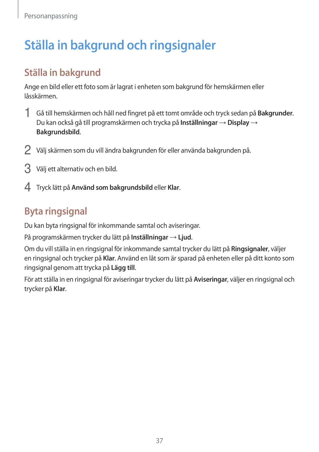 Samsung SM-G360FHAANEE, SM-G360FZWANEE, SM-G360FZSANEE manual Ställa in bakgrund och ringsignaler, Byta ringsignal 