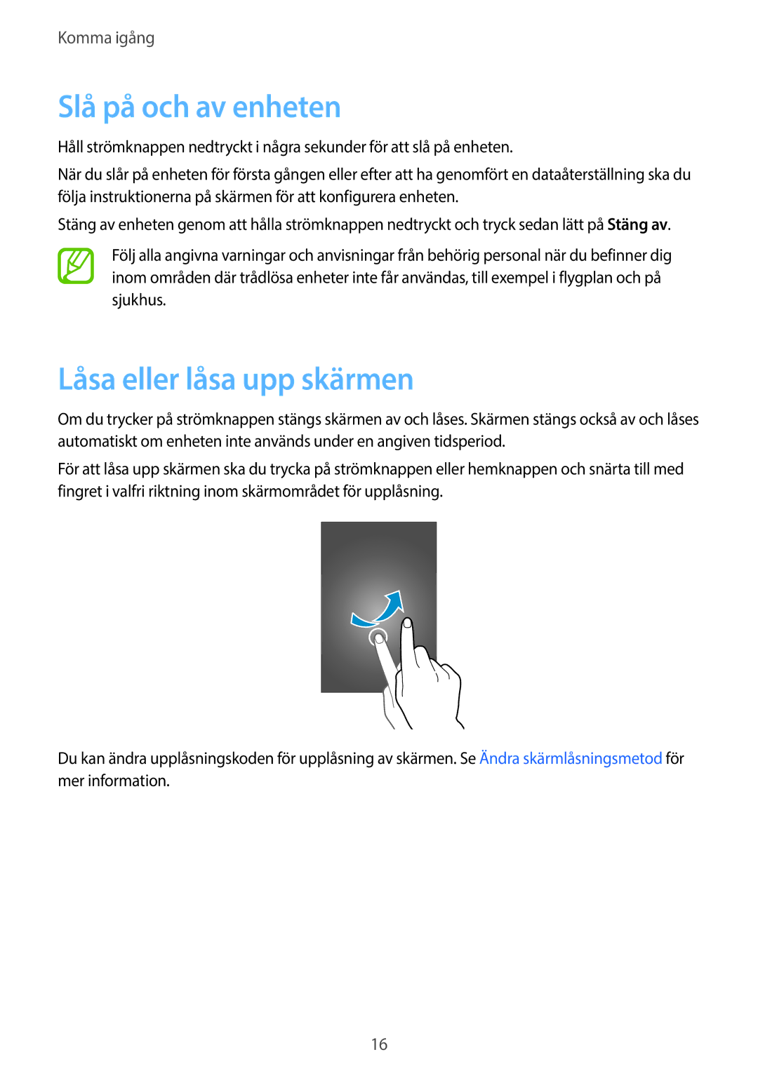 Samsung SM-G360FHAANEE, SM-G360FZWANEE, SM-G360FZSANEE manual Slå på och av enheten, Låsa eller låsa upp skärmen 