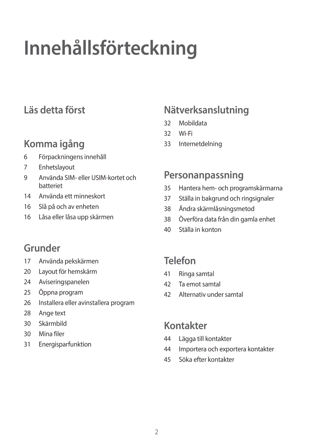 Samsung SM-G360FZSANEE, SM-G360FZWANEE, SM-G360FHAANEE manual Innehållsförteckning, Läs detta först Komma igång 