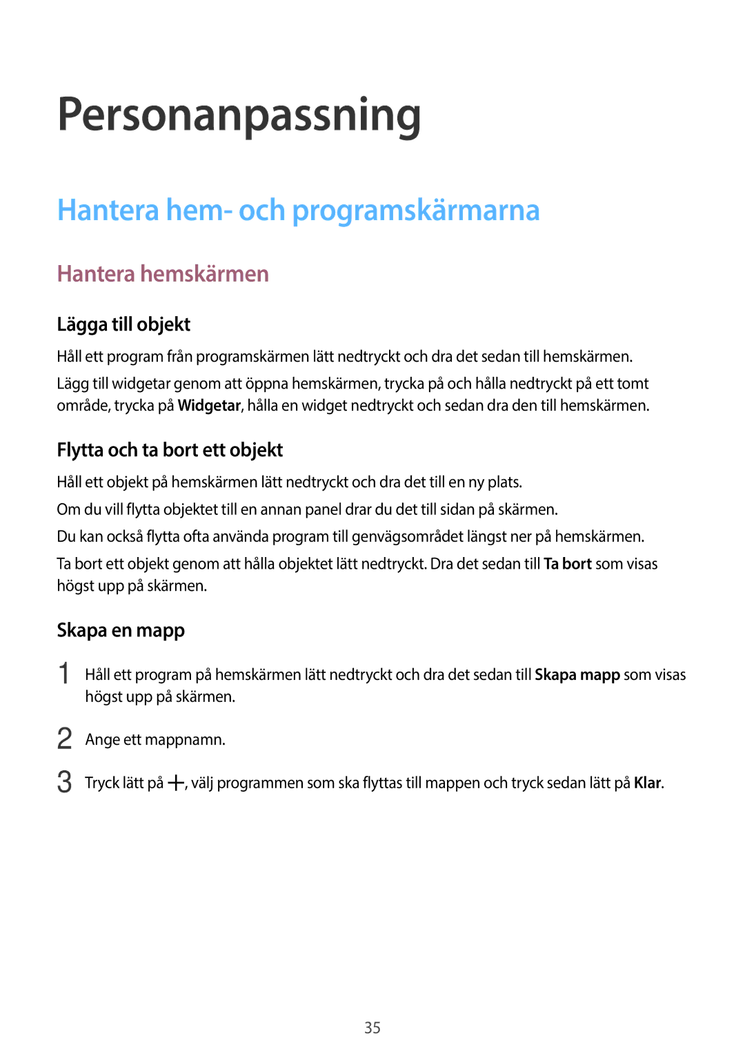 Samsung SM-G360FZSANEE, SM-G360FZWANEE manual Personanpassning, Hantera hem- och programskärmarna, Hantera hemskärmen 