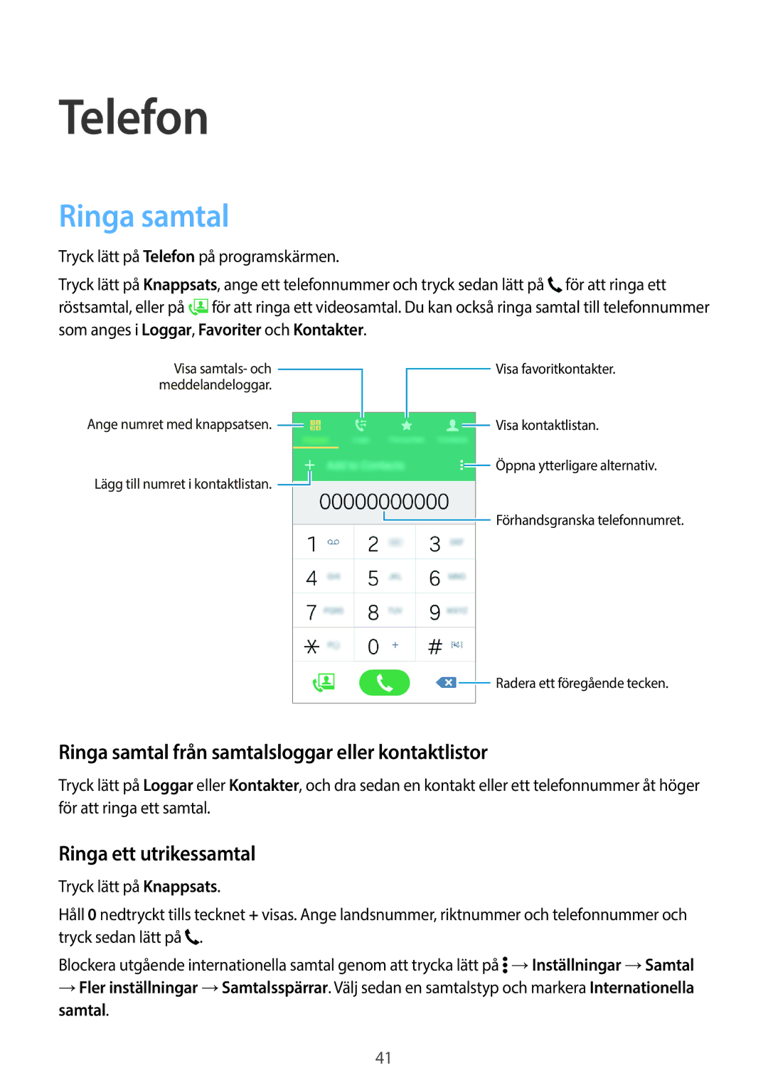 Samsung SM-G360FZSANEE manual Telefon, Ringa samtal från samtalsloggar eller kontaktlistor, Ringa ett utrikessamtal 