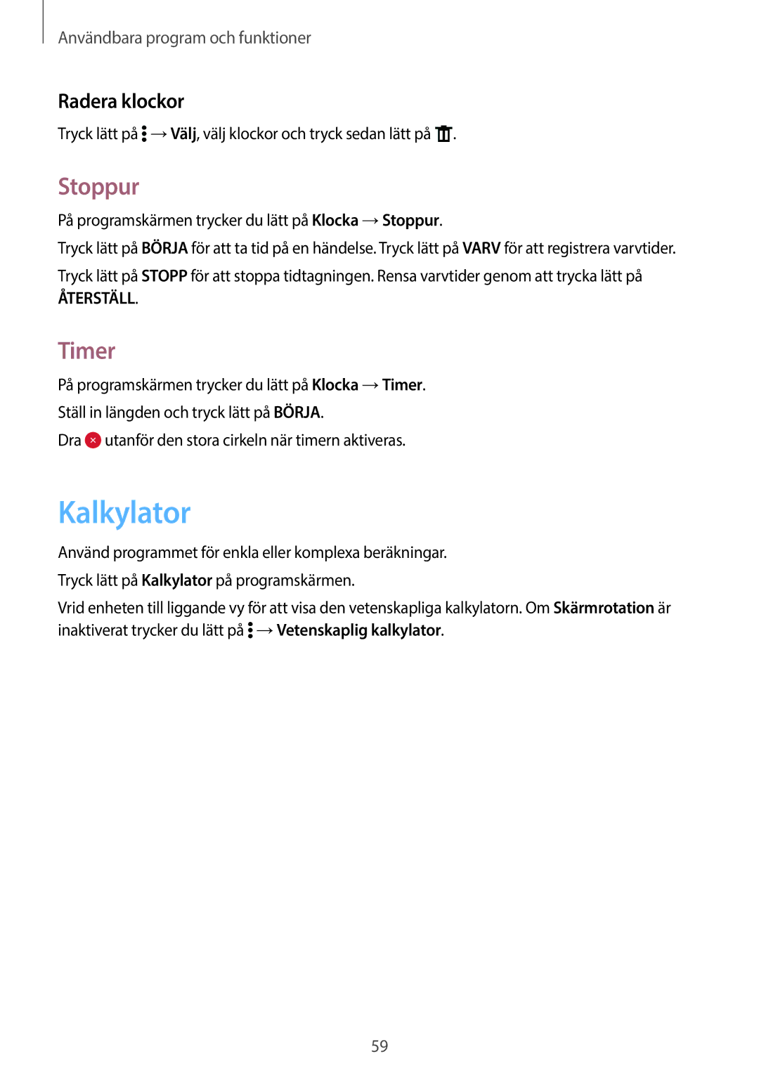 Samsung SM-G360FZSANEE, SM-G360FZWANEE, SM-G360FHAANEE manual Kalkylator, Stoppur, Timer, Radera klockor 