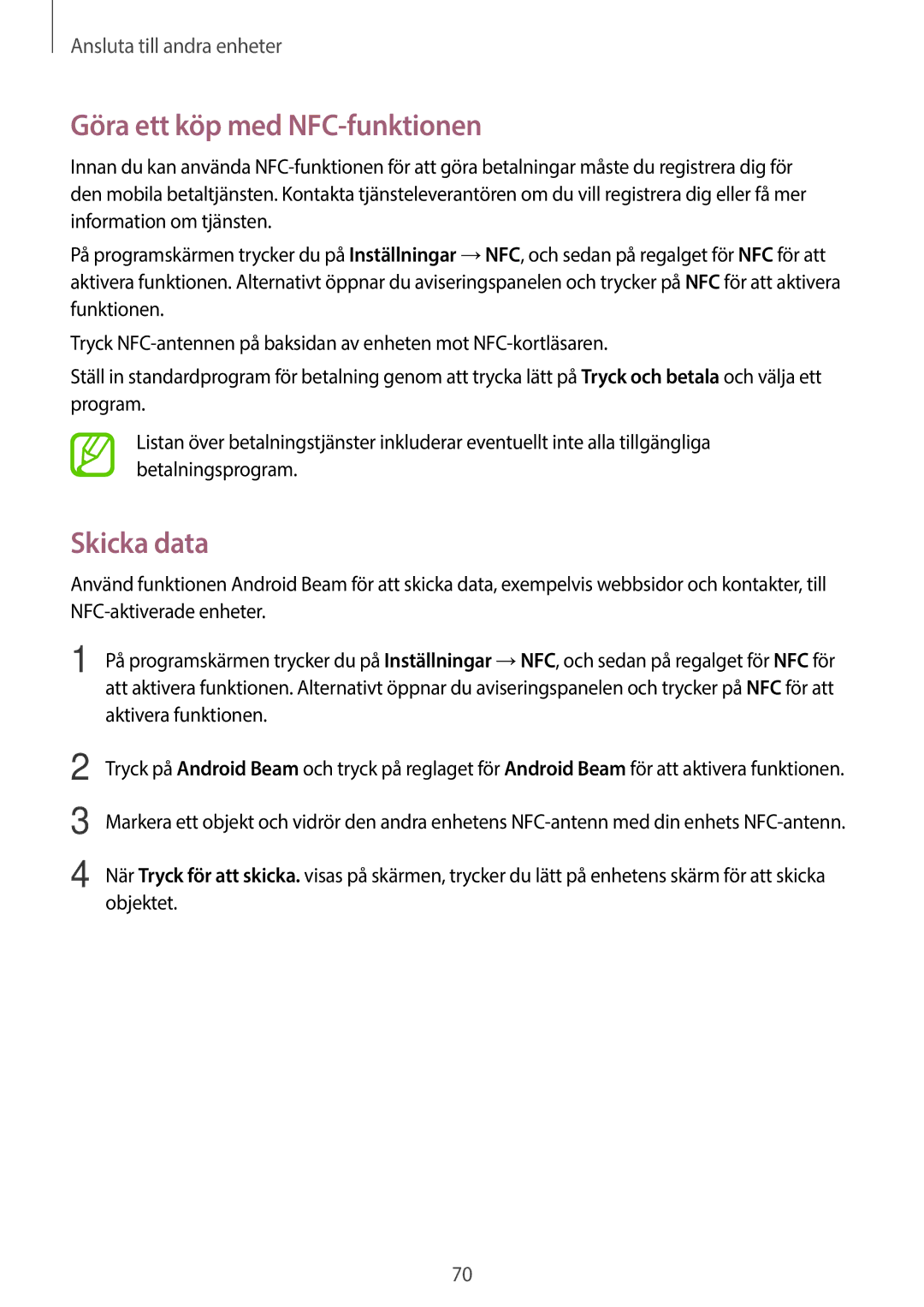 Samsung SM-G360FHAANEE, SM-G360FZWANEE, SM-G360FZSANEE manual Göra ett köp med NFC-funktionen, Skicka data 