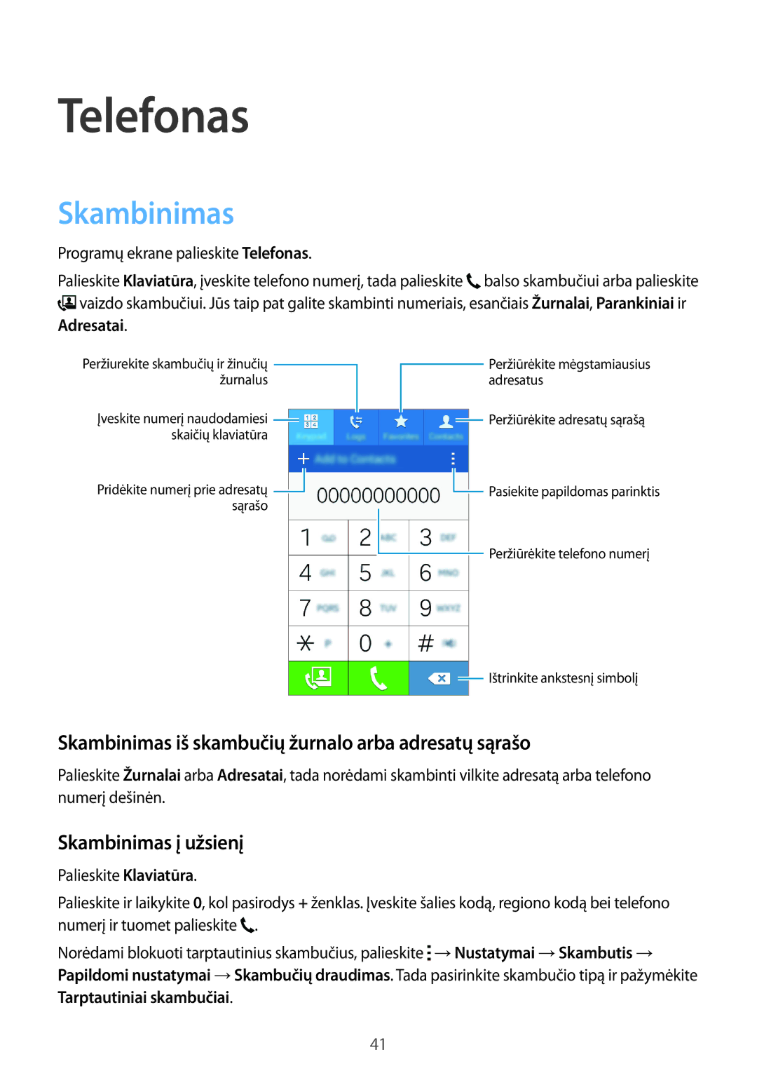 Samsung SM-G360FHAASEB manual Telefonas, Skambinimas iš skambučių žurnalo arba adresatų sąrašo, Skambinimas į užsienį 