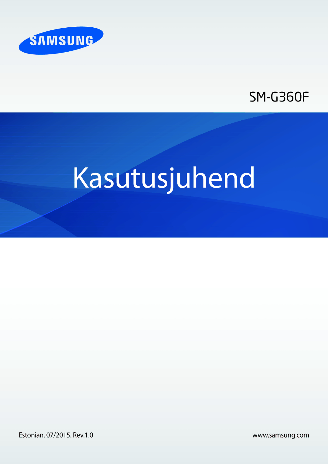 Samsung SM-G360FZSASEB, SM-G360FZWASEB, SM-G360FHAASEB manual Kasutusjuhend, Estonian /2015. Rev.1.0 