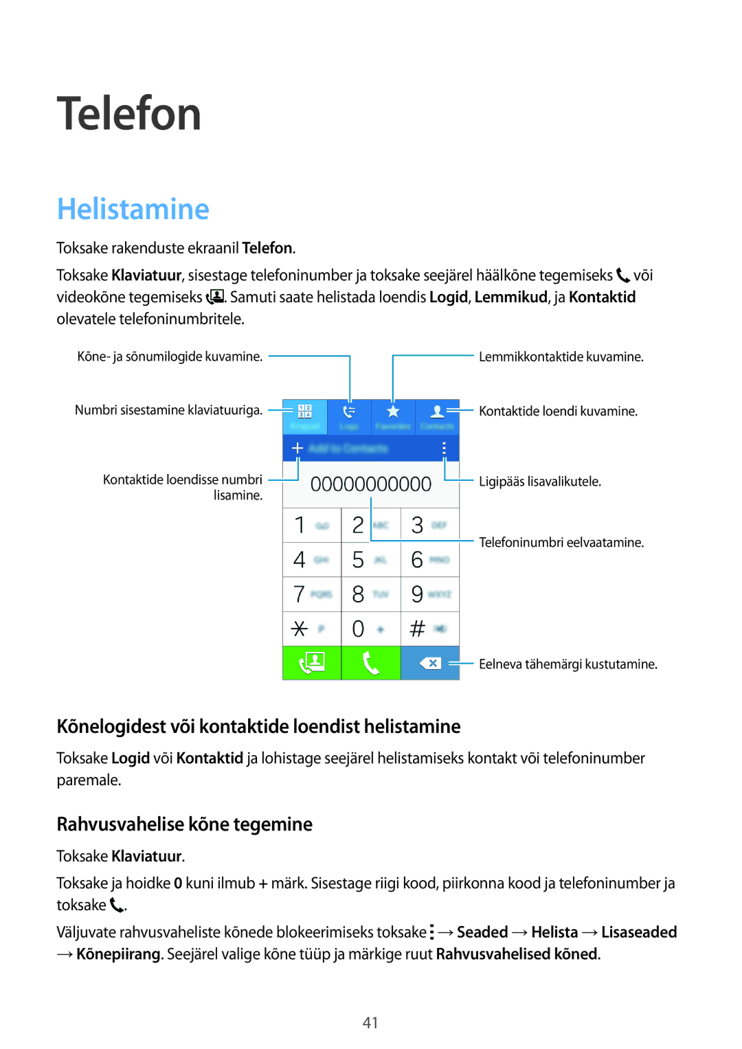 Samsung SM-G360FHAASEB manual Telefon, Helistamine, Kõnelogidest või kontaktide loendist helistamine, Toksake Klaviatuur 