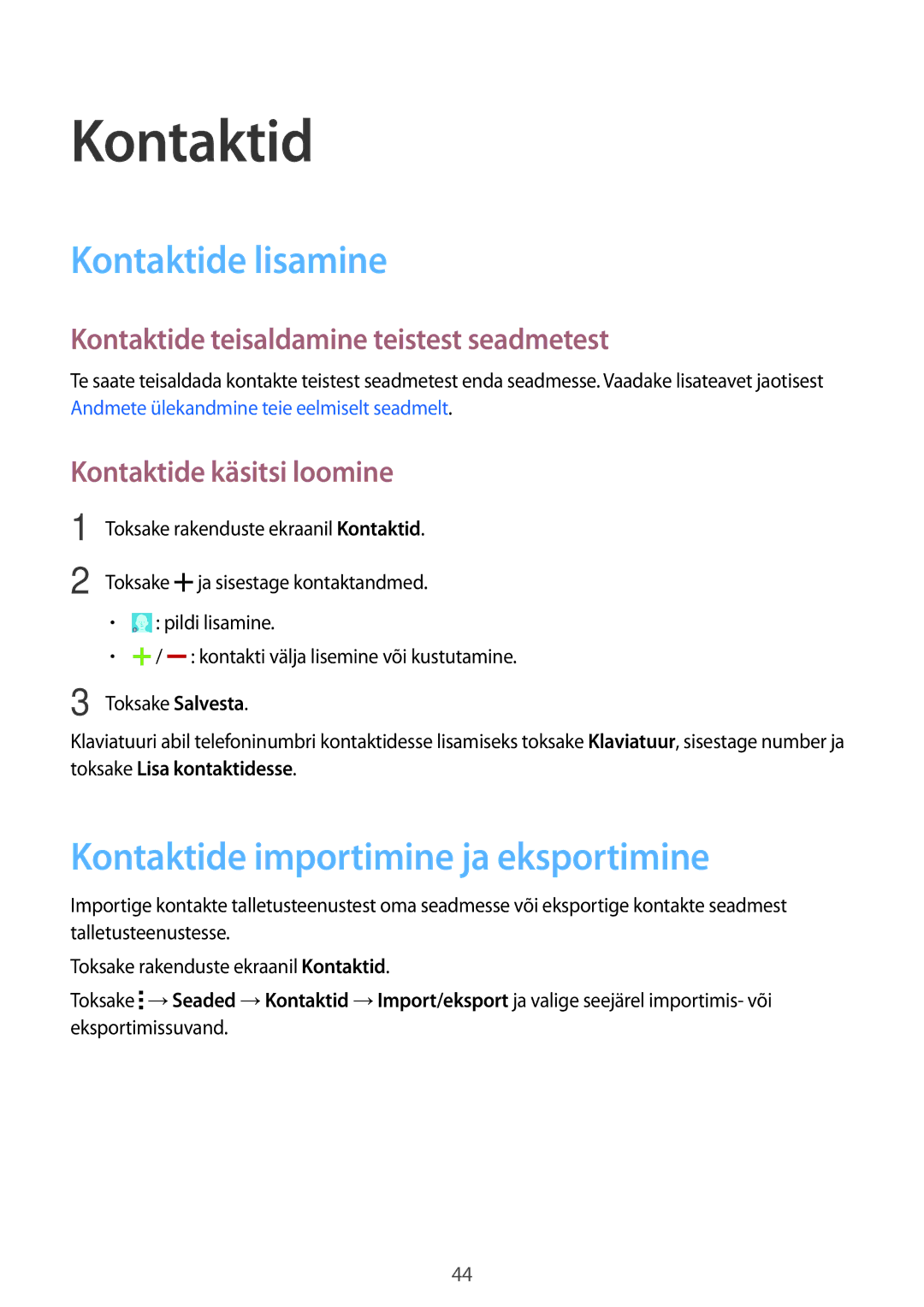 Samsung SM-G360FHAASEB manual Kontaktide lisamine, Kontaktide importimine ja eksportimine, Kontaktide käsitsi loomine 