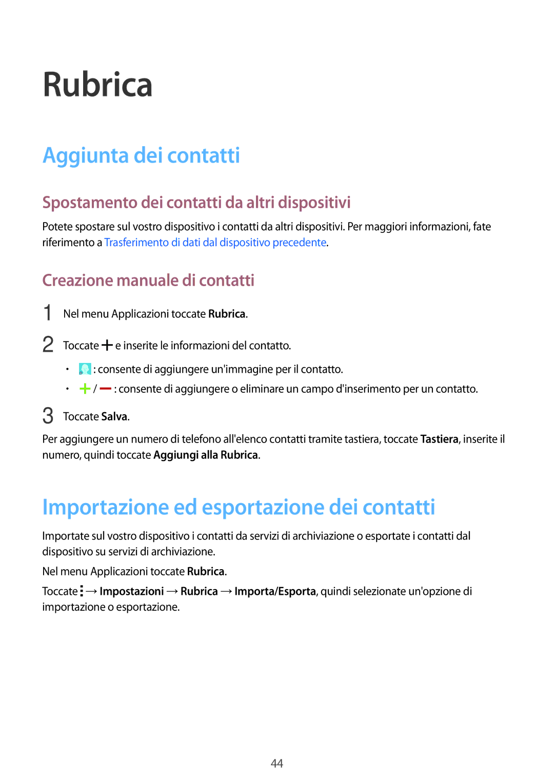 Samsung SM-G360FZSATIM, SM-G360FZWAWIN manual Rubrica, Aggiunta dei contatti, Importazione ed esportazione dei contatti 