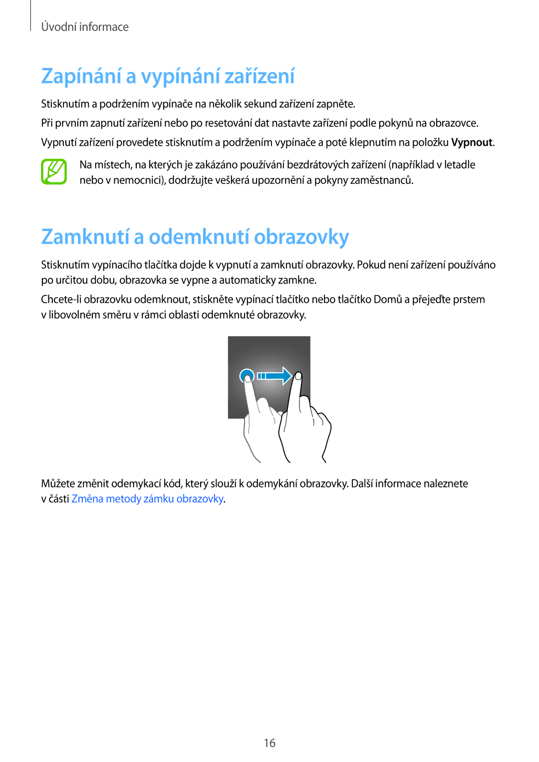 Samsung SM-G361FHAAATO, SM-G361FHAAEUR, SM-G361FZWAPLS manual Zapínání a vypínání zařízení, Zamknutí a odemknutí obrazovky 