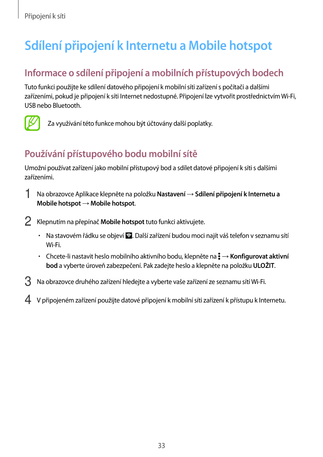 Samsung SM-G361FZWATMZ manual Sdílení připojení k Internetu a Mobile hotspot, Používání přístupového bodu mobilní sítě 