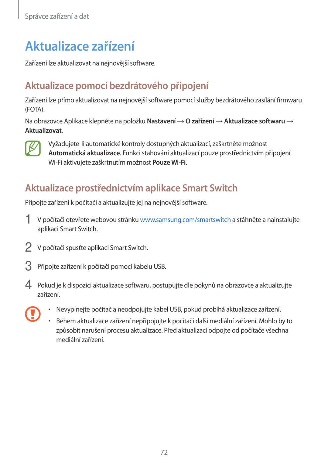 Samsung SM-G361FHAACOS, SM-G361FHAAEUR, SM-G361FZWAPLS manual Aktualizace zařízení, Aktualizace pomocí bezdrátového připojení 