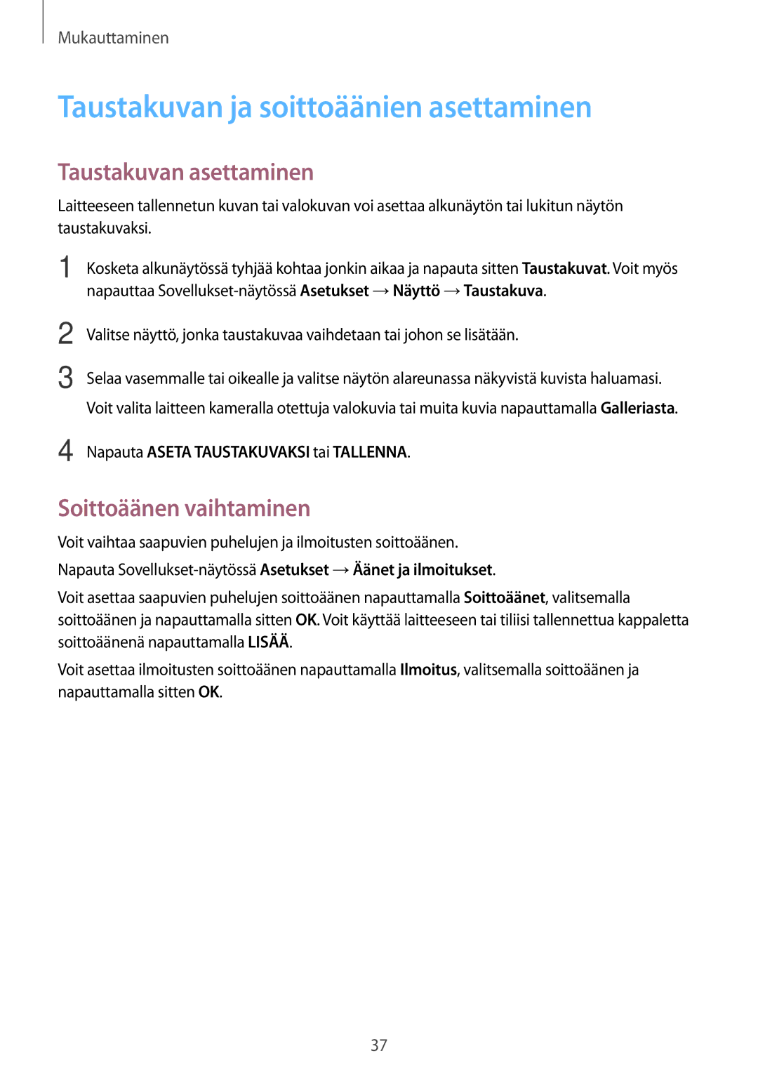 Samsung SM-G361FZWANEE manual Taustakuvan ja soittoäänien asettaminen, Taustakuvan asettaminen, Soittoäänen vaihtaminen 