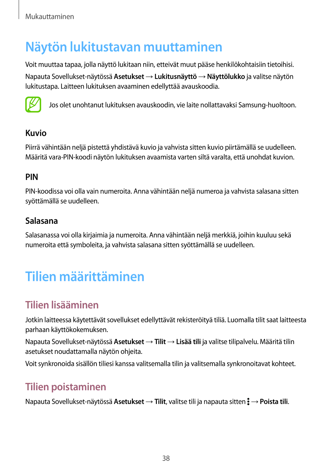 Samsung SM-G361FHAANEE manual Näytön lukitustavan muuttaminen, Tilien määrittäminen, Tilien lisääminen, Tilien poistaminen 