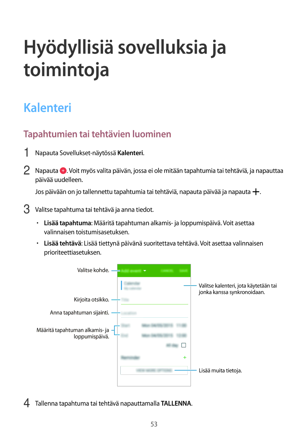 Samsung SM-G361FZWANEE, SM-G361FHAANEE manual Kalenteri, Tapahtumien tai tehtävien luominen 