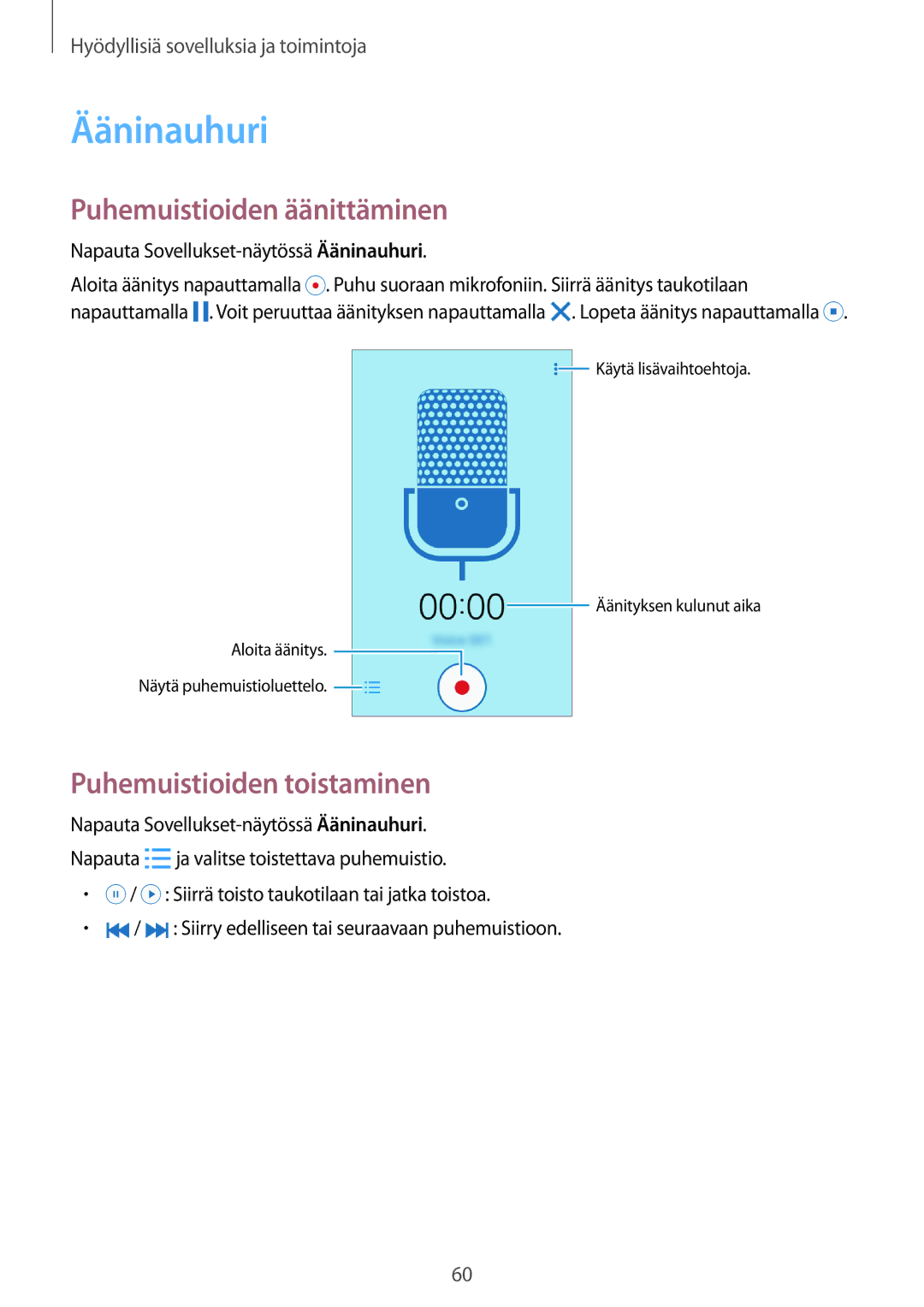 Samsung SM-G361FHAANEE, SM-G361FZWANEE manual Ääninauhuri, Puhemuistioiden äänittäminen, Puhemuistioiden toistaminen 