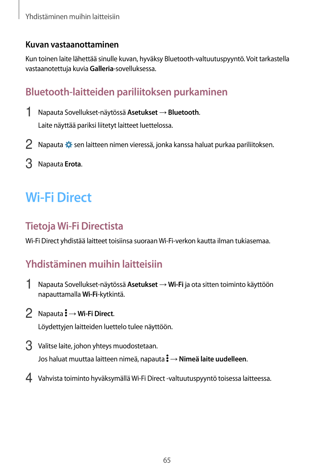 Samsung SM-G361FZWANEE Bluetooth-laitteiden pariliitoksen purkaminen, Tietoja Wi-Fi Directista, Kuvan vastaanottaminen 