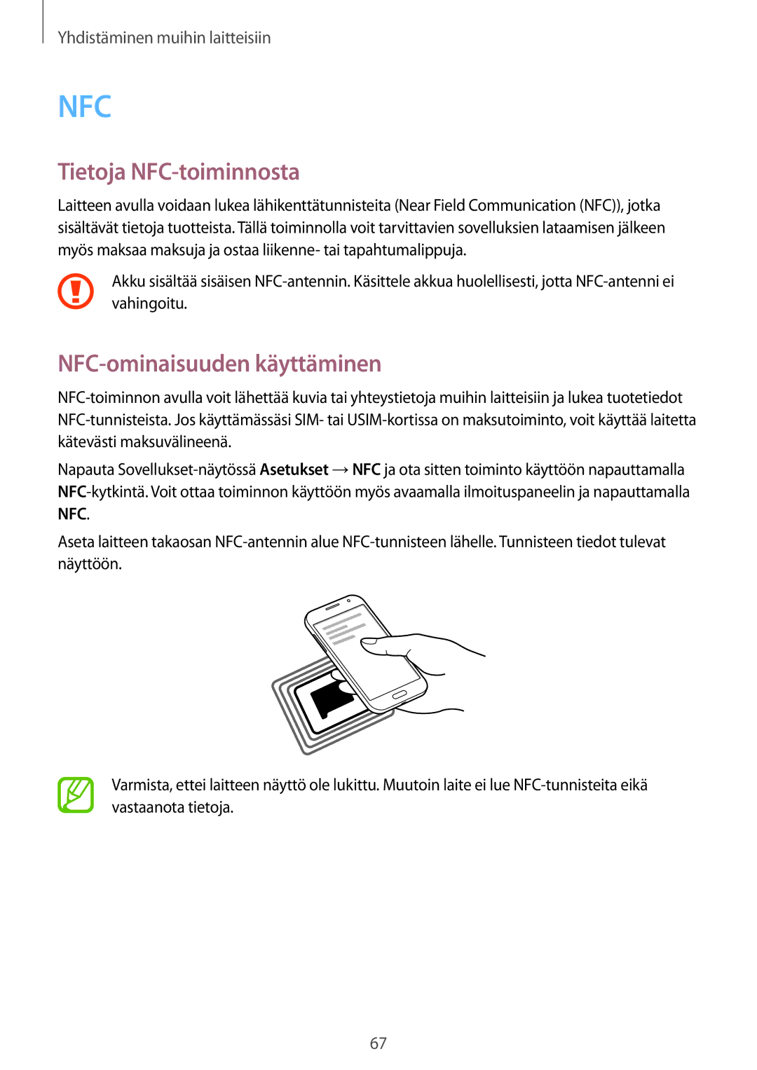 Samsung SM-G361FZWANEE, SM-G361FHAANEE manual Tietoja NFC-toiminnosta, NFC-ominaisuuden käyttäminen 