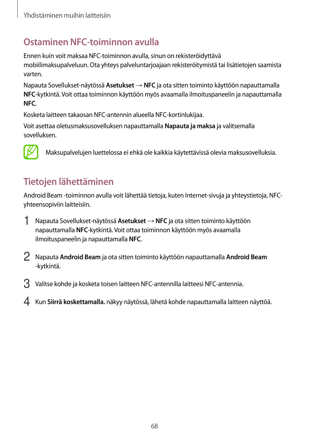 Samsung SM-G361FHAANEE, SM-G361FZWANEE manual Ostaminen NFC-toiminnon avulla, Tietojen lähettäminen 