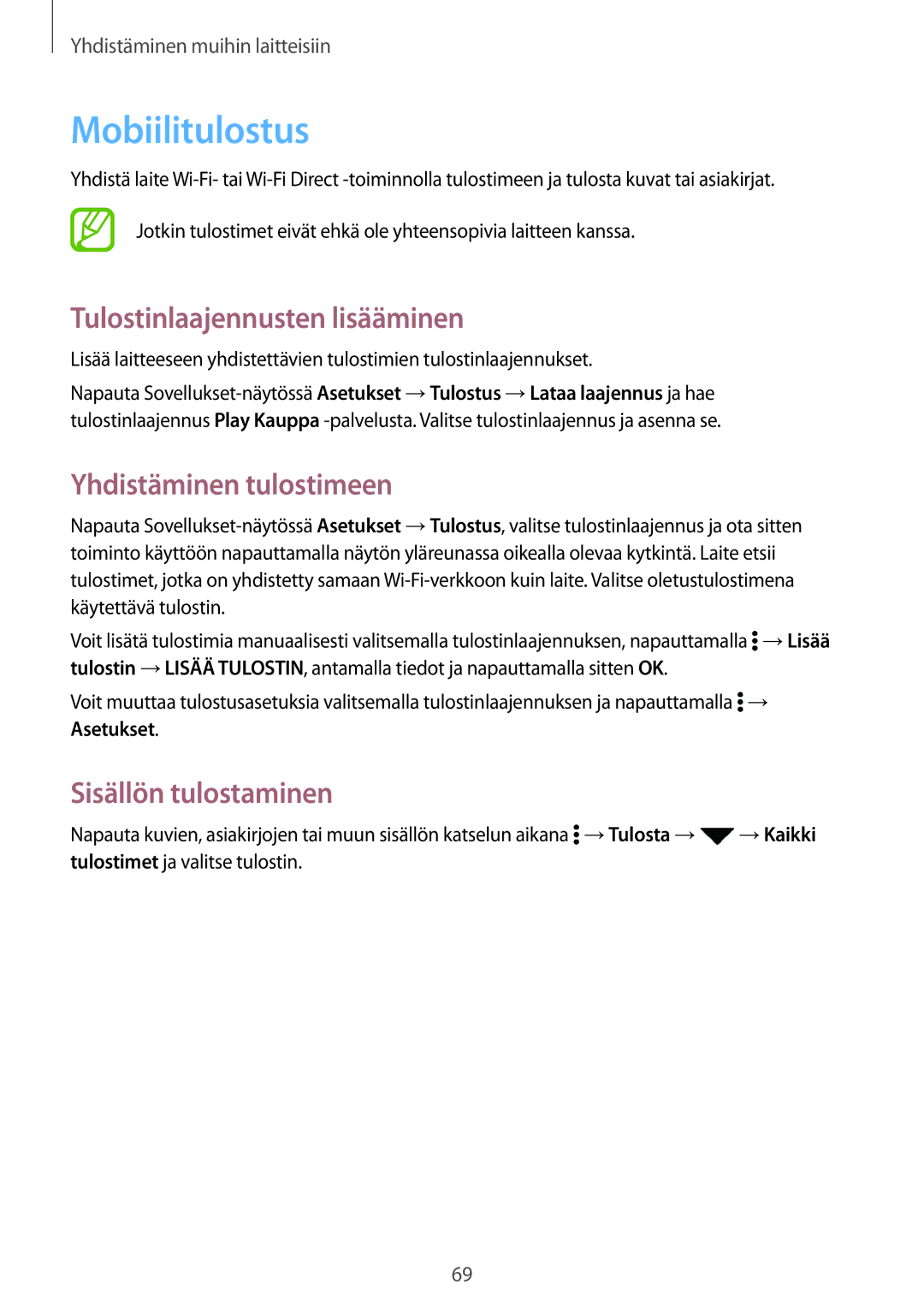 Samsung SM-G361FZWANEE Mobiilitulostus, Tulostinlaajennusten lisääminen, Yhdistäminen tulostimeen, Sisällön tulostaminen 