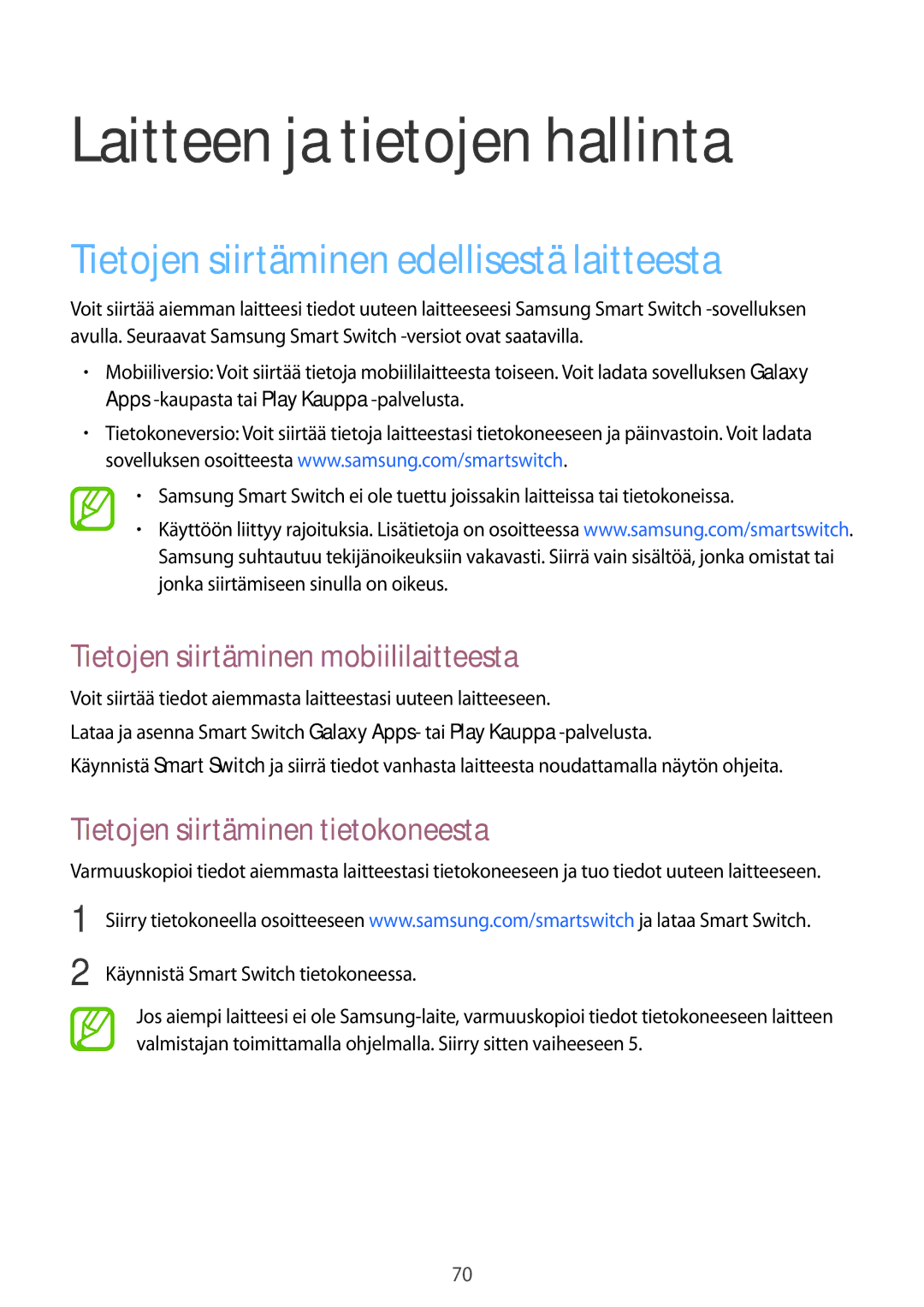 Samsung SM-G361FHAANEE, SM-G361FZWANEE manual Laitteen ja tietojen hallinta, Tietojen siirtäminen edellisestä laitteesta 