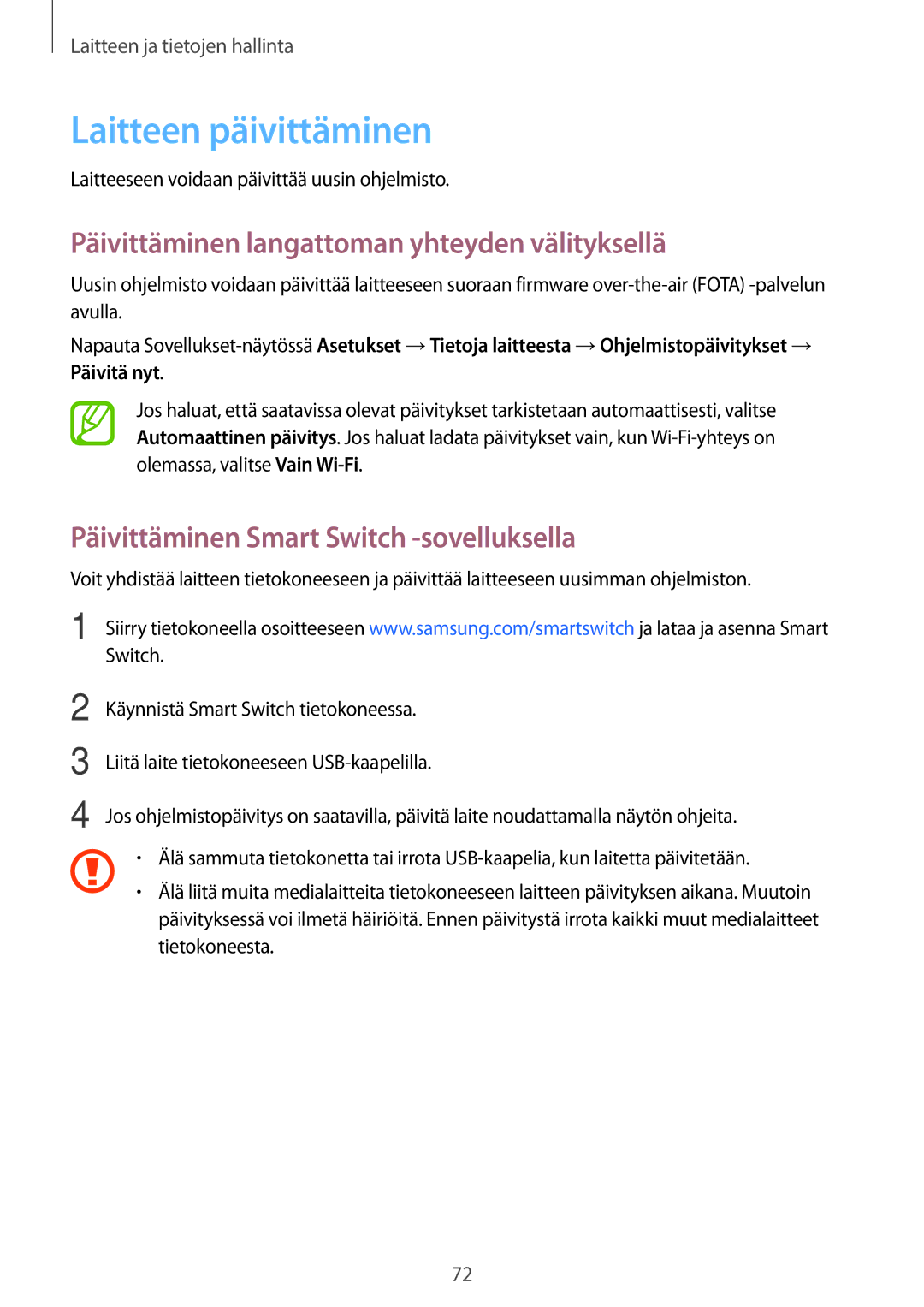 Samsung SM-G361FHAANEE, SM-G361FZWANEE manual Laitteen päivittäminen, Päivittäminen langattoman yhteyden välityksellä 