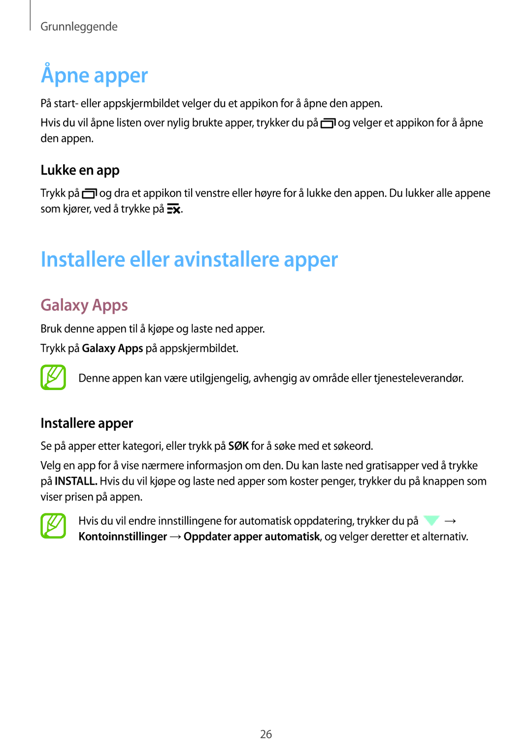 Samsung SM-G361FHAANEE manual Åpne apper, Installere eller avinstallere apper, Galaxy Apps, Lukke en app, Installere apper 