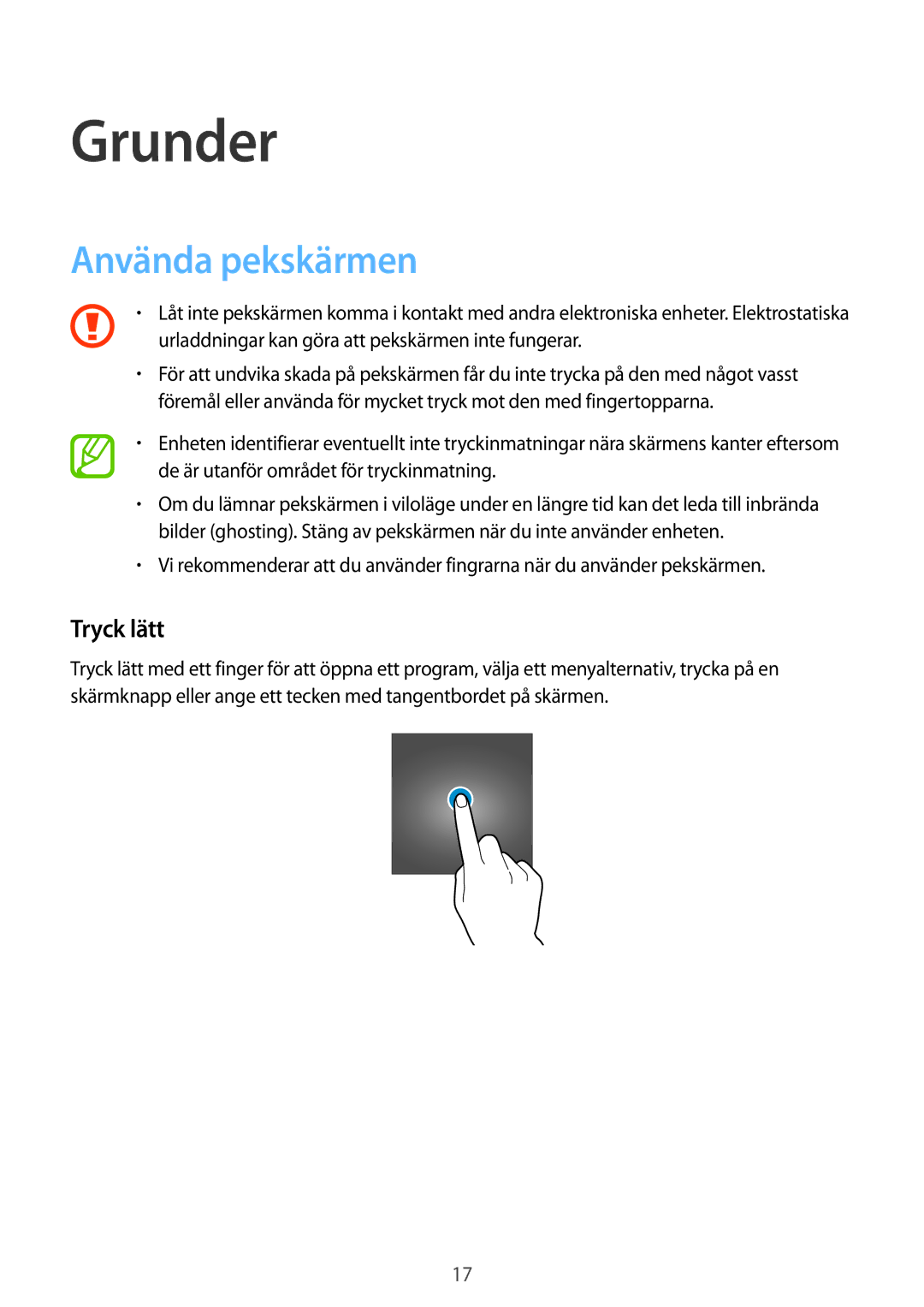 Samsung SM-G361FZWANEE, SM-G361FHAANEE manual Grunder, Använda pekskärmen, Tryck lätt 