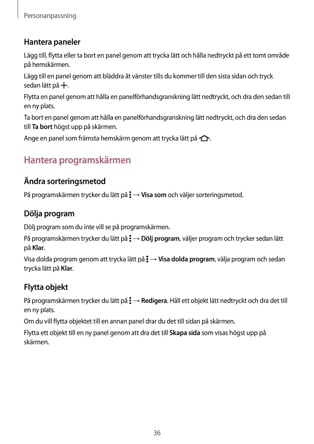 Samsung SM-G361FHAANEE manual Hantera programskärmen, Hantera paneler, Ändra sorteringsmetod, Dölja program, Flytta objekt 