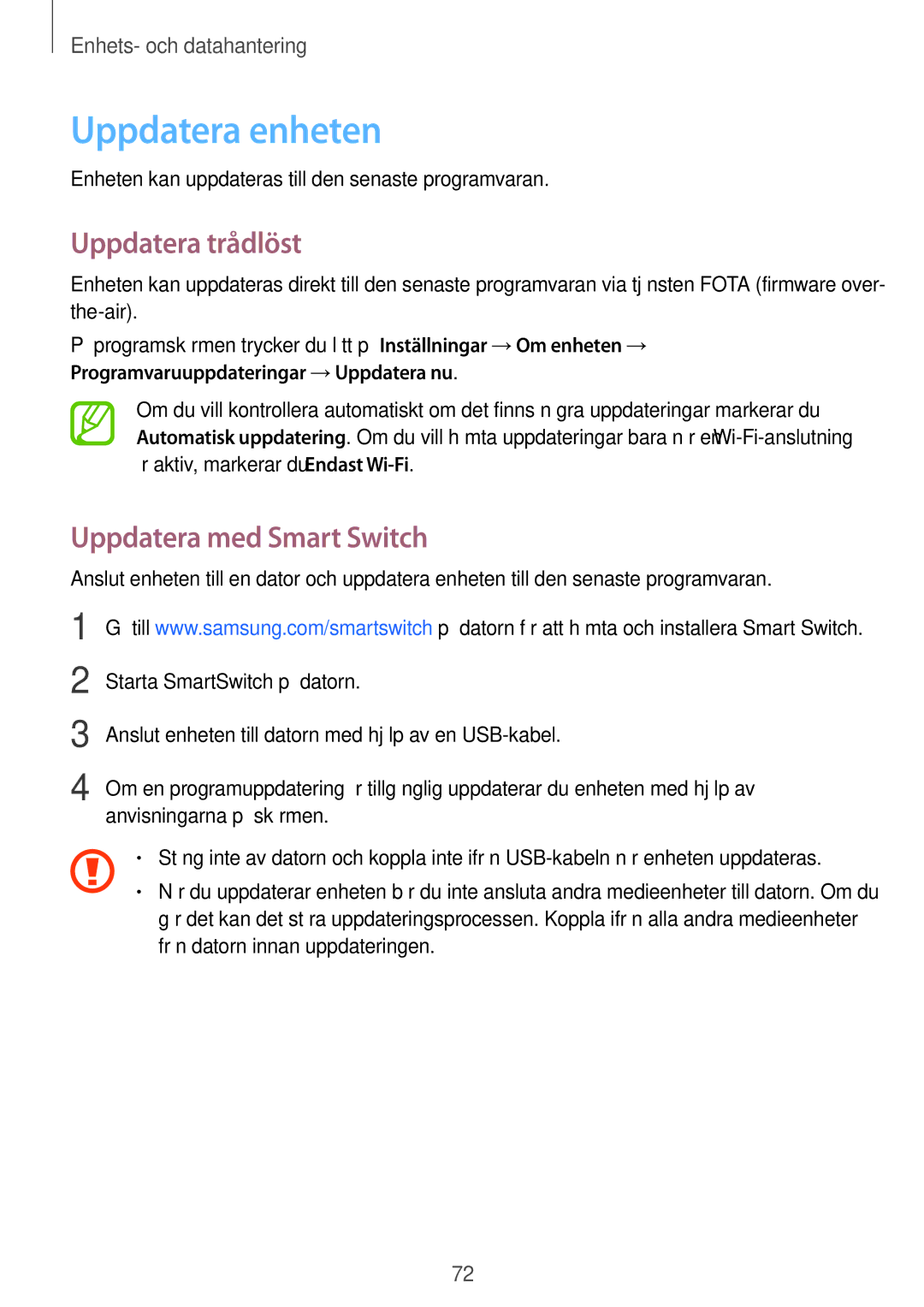 Samsung SM-G361FHAANEE, SM-G361FZWANEE manual Uppdatera enheten, Uppdatera trådlöst, Uppdatera med Smart Switch 