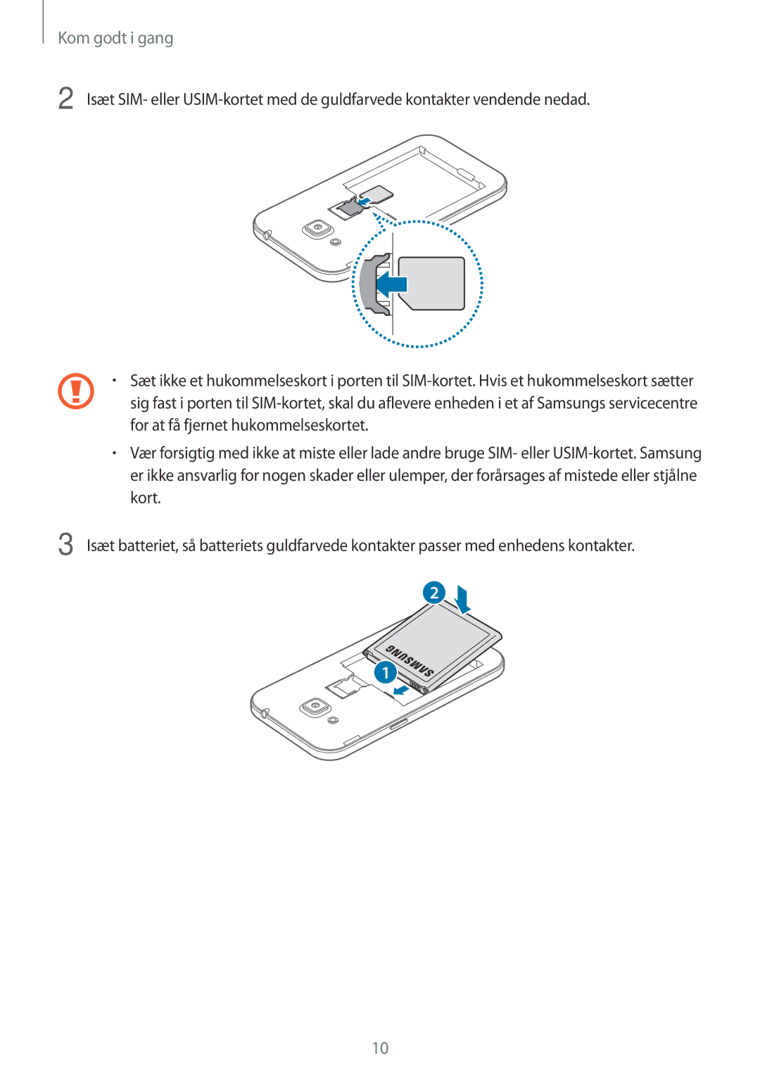 Samsung SM-G361FHAANEE, SM-G361FZWANEE manual Kom godt i gang 