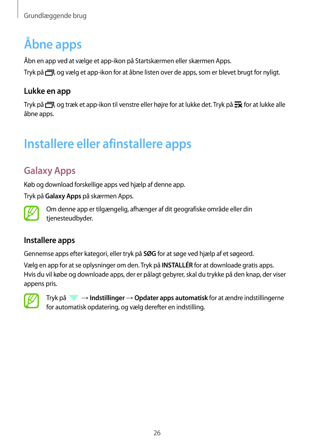 Samsung SM-G361FHAANEE manual Åbne apps, Installere eller afinstallere apps, Galaxy Apps, Lukke en app, Installere apps 