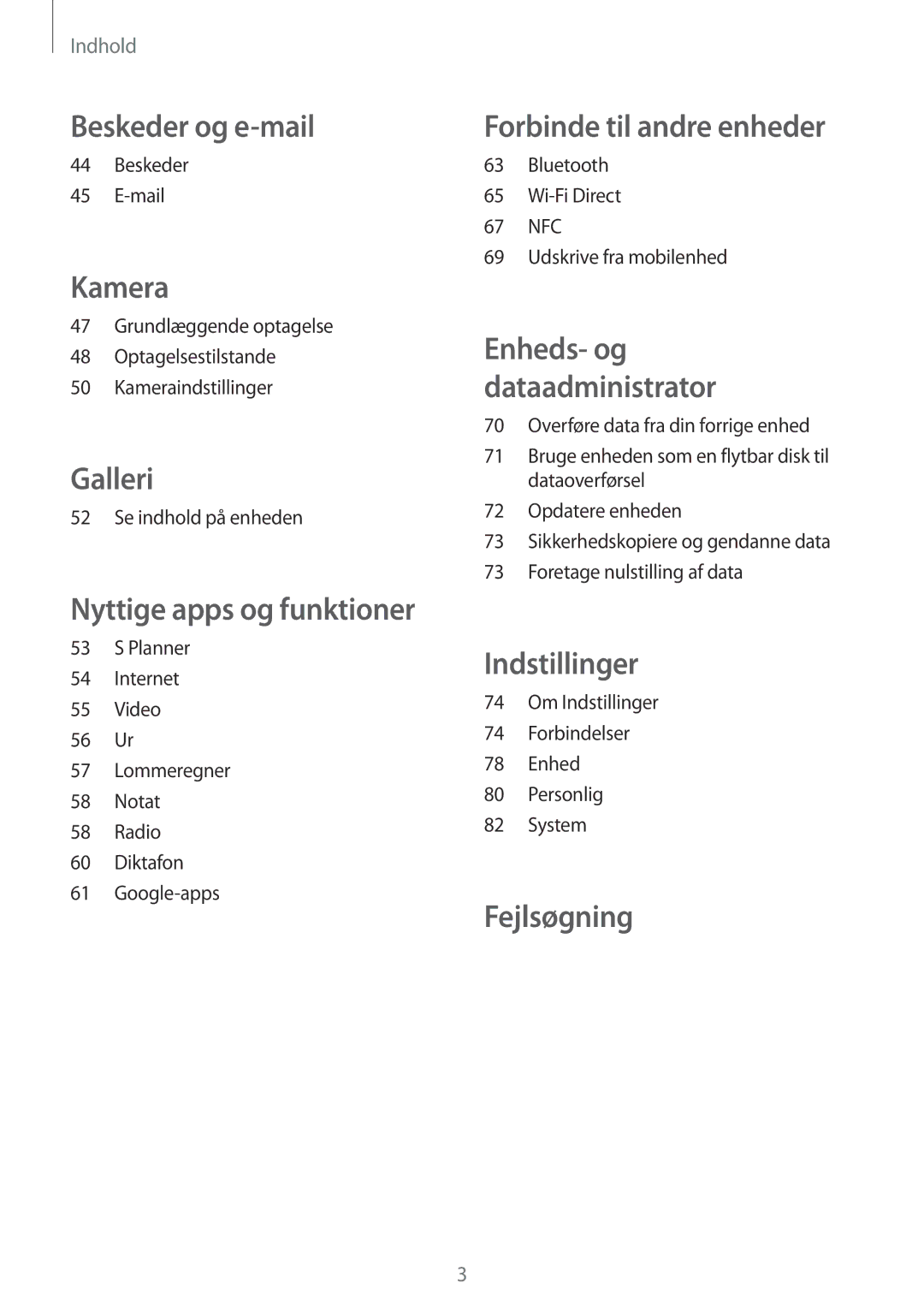 Samsung SM-G361FZWANEE manual Beskeder Mail, Se indhold på enheden, Bluetooth Wi-Fi Direct 67 NFC Udskrive fra mobilenhed 