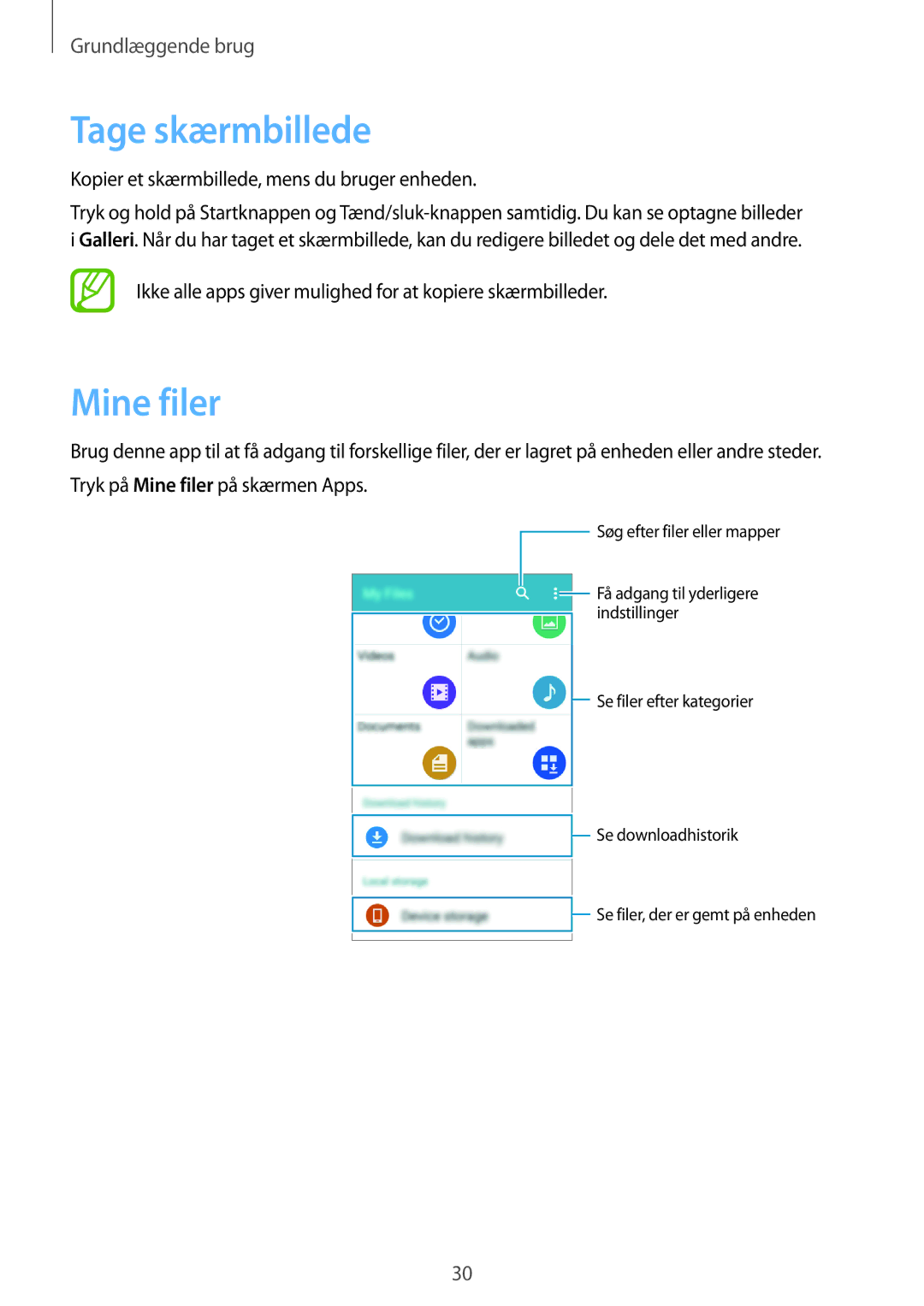 Samsung SM-G361FHAANEE, SM-G361FZWANEE manual Tage skærmbillede, Mine filer, Kopier et skærmbillede, mens du bruger enheden 