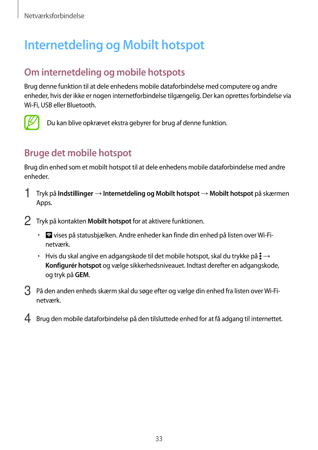 Samsung SM-G361FZWANEE Internetdeling og Mobilt hotspot, Om internetdeling og mobile hotspots, Bruge det mobile hotspot 