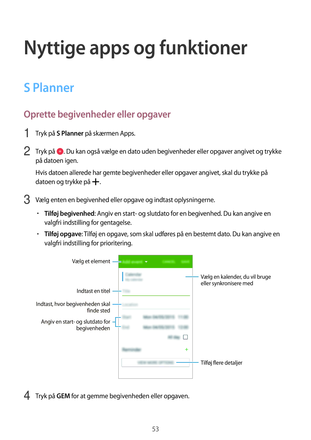 Samsung SM-G361FZWANEE, SM-G361FHAANEE manual Nyttige apps og funktioner, Planner, Oprette begivenheder eller opgaver 