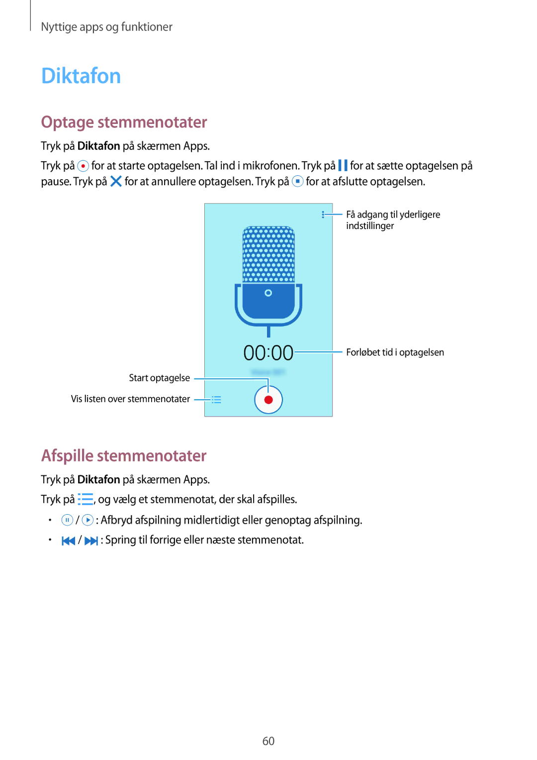 Samsung SM-G361FHAANEE, SM-G361FZWANEE Optage stemmenotater, Afspille stemmenotater, Tryk på Diktafon på skærmen Apps 