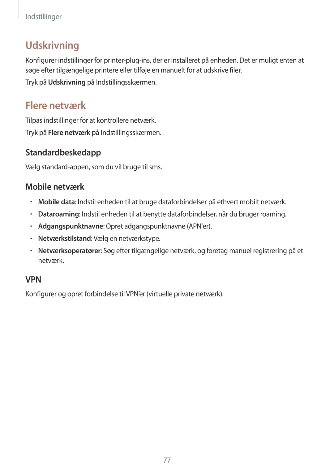 Samsung SM-G361FZWANEE, SM-G361FHAANEE manual Udskrivning, Flere netværk, Standardbeskedapp, Mobile netværk 