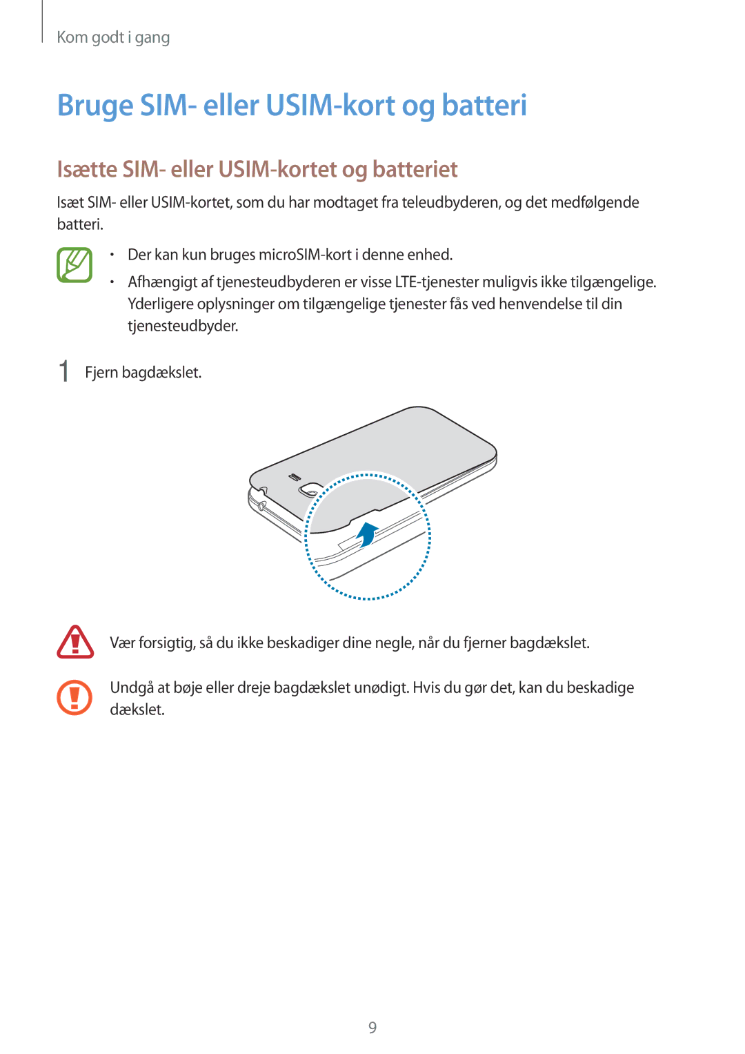 Samsung SM-G361FZWANEE, SM-G361FHAANEE Bruge SIM- eller USIM-kort og batteri, Isætte SIM- eller USIM-kortet og batteriet 