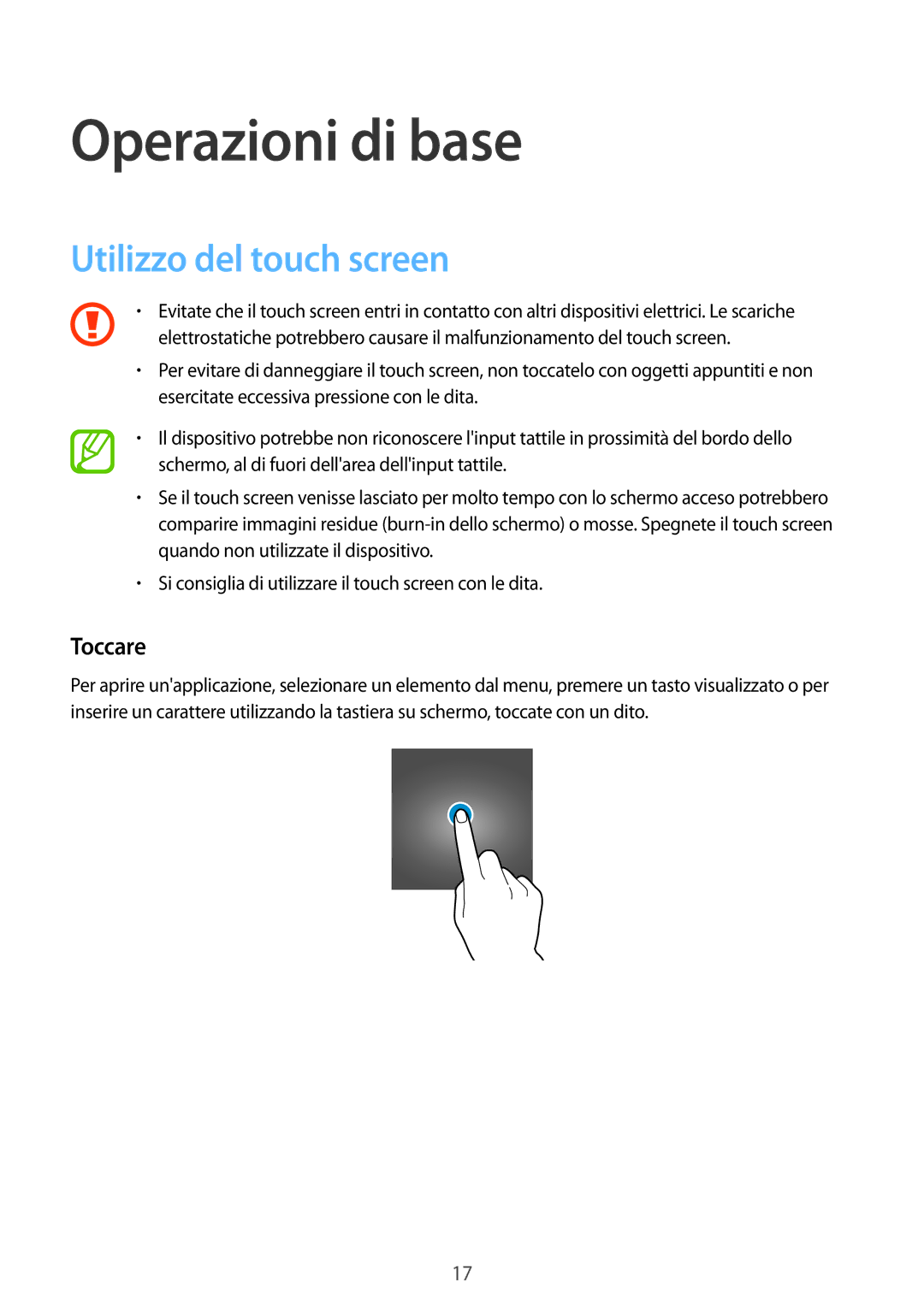 Samsung SM-G361FZWAXEO, SM-G361FZWAITV, SM-G361FZSAOMN manual Operazioni di base, Utilizzo del touch screen, Toccare 