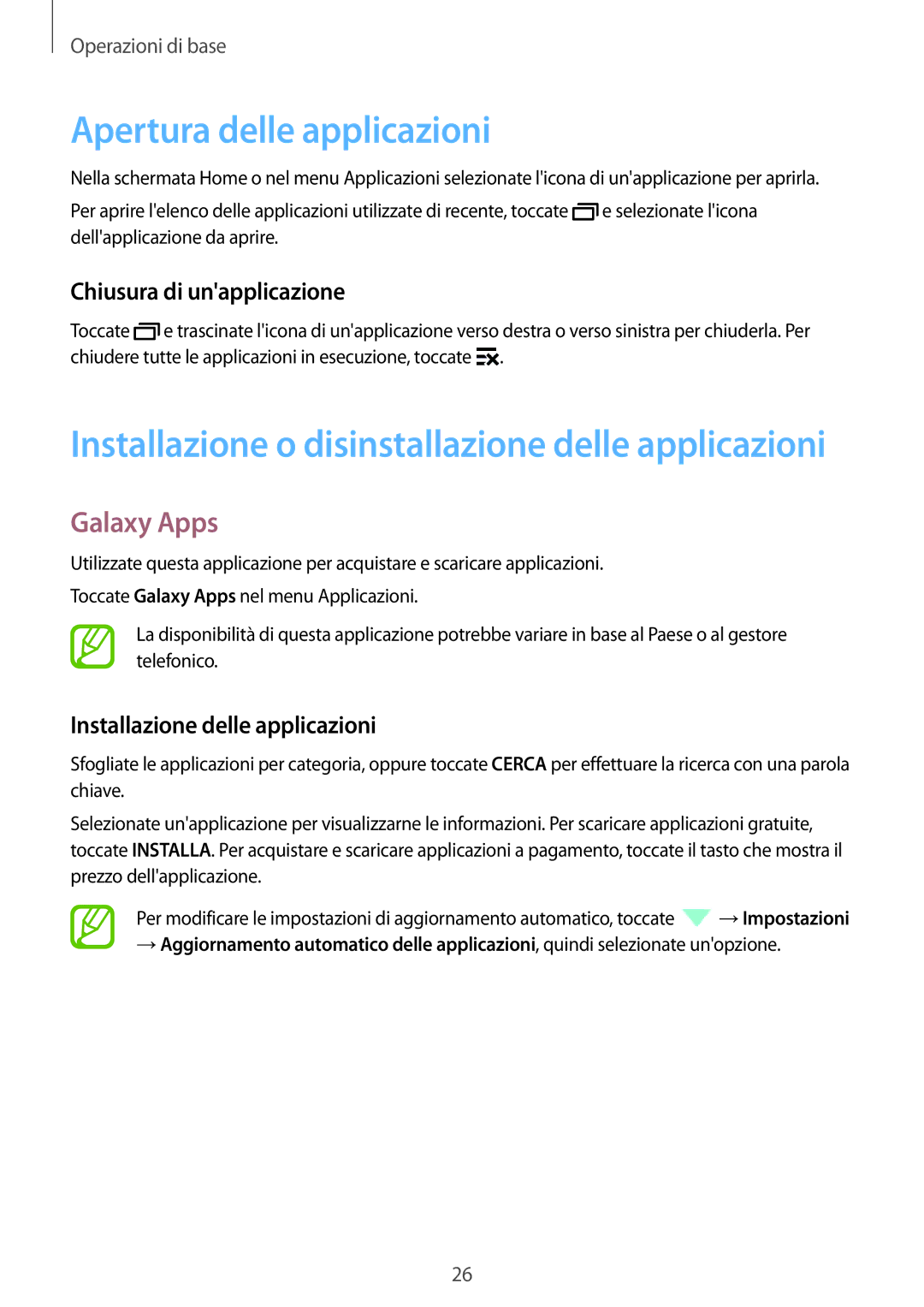 Samsung SM-G361FHAAEUR, SM-G361FZWAITV, SM-G361FZSAOMN Apertura delle applicazioni, Galaxy Apps, Chiusura di unapplicazione 