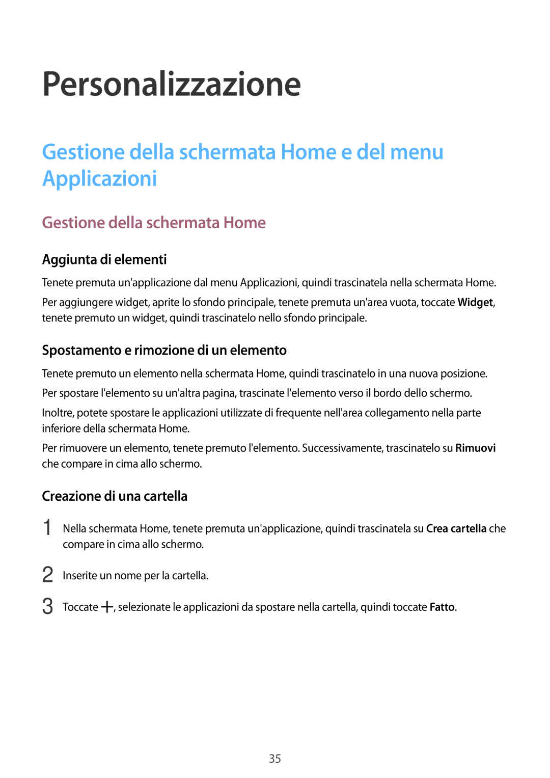 Samsung SM-G361FZSATIM, SM-G361FZWAITV manual Personalizzazione, Gestione della schermata Home e del menu Applicazioni 