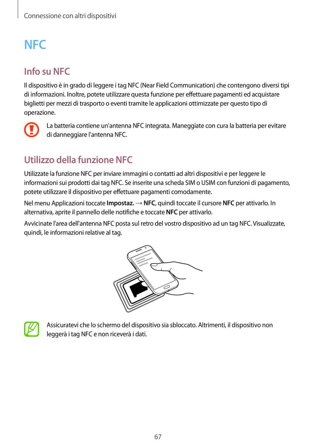 Samsung SM-G361FZSAWIN, SM-G361FZWAITV, SM-G361FZSAOMN, SM-G361FHAAEUR manual Info su NFC, Utilizzo della funzione NFC 