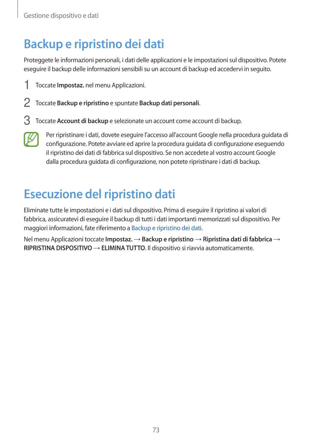 Samsung SM-G361FZSAOMN, SM-G361FZWAITV, SM-G361FHAAEUR manual Backup e ripristino dei dati, Esecuzione del ripristino dati 