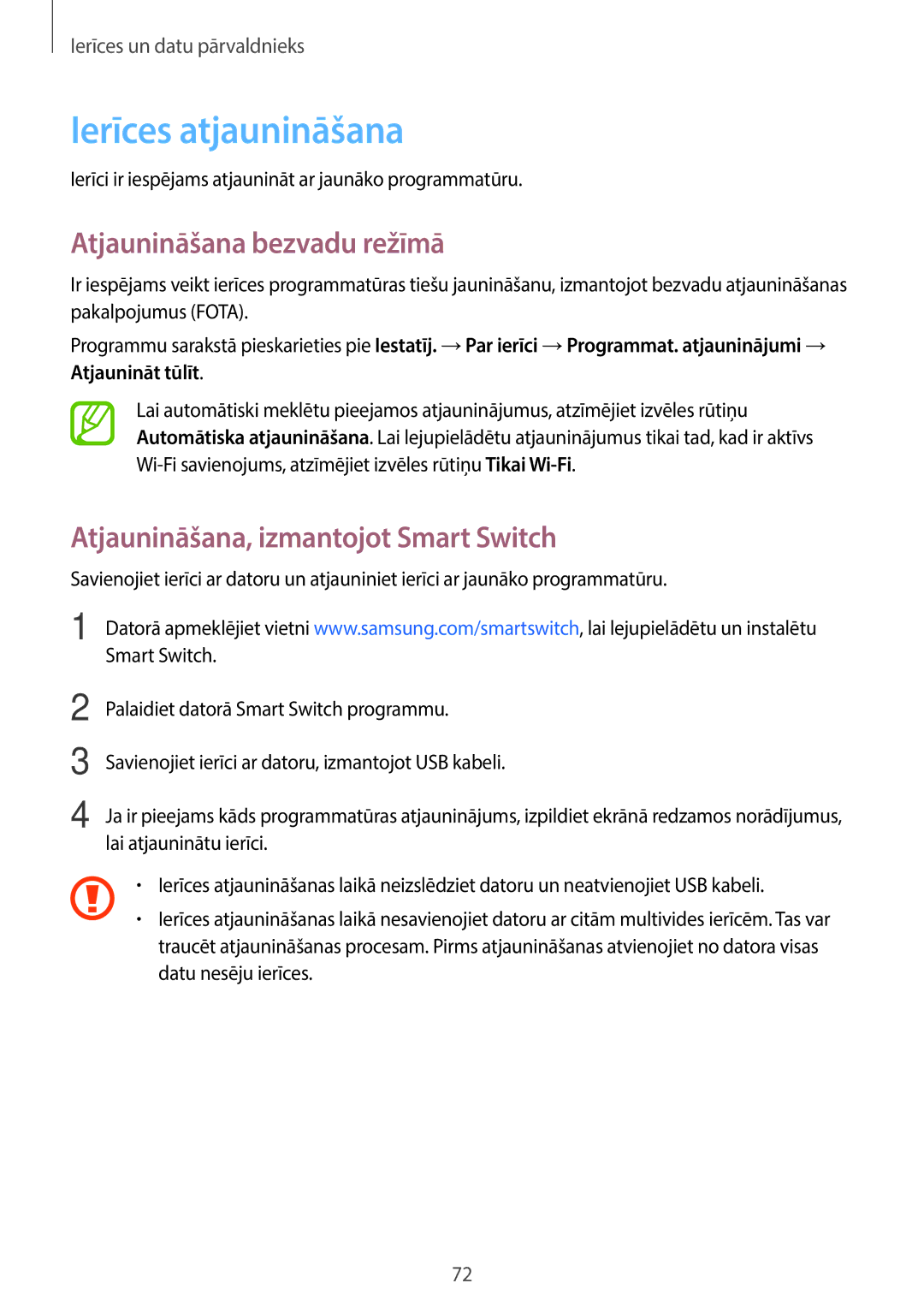 Samsung SM-G361FZWASEB manual Ierīces atjaunināšana, Atjaunināšana bezvadu režīmā, Atjaunināšana, izmantojot Smart Switch 