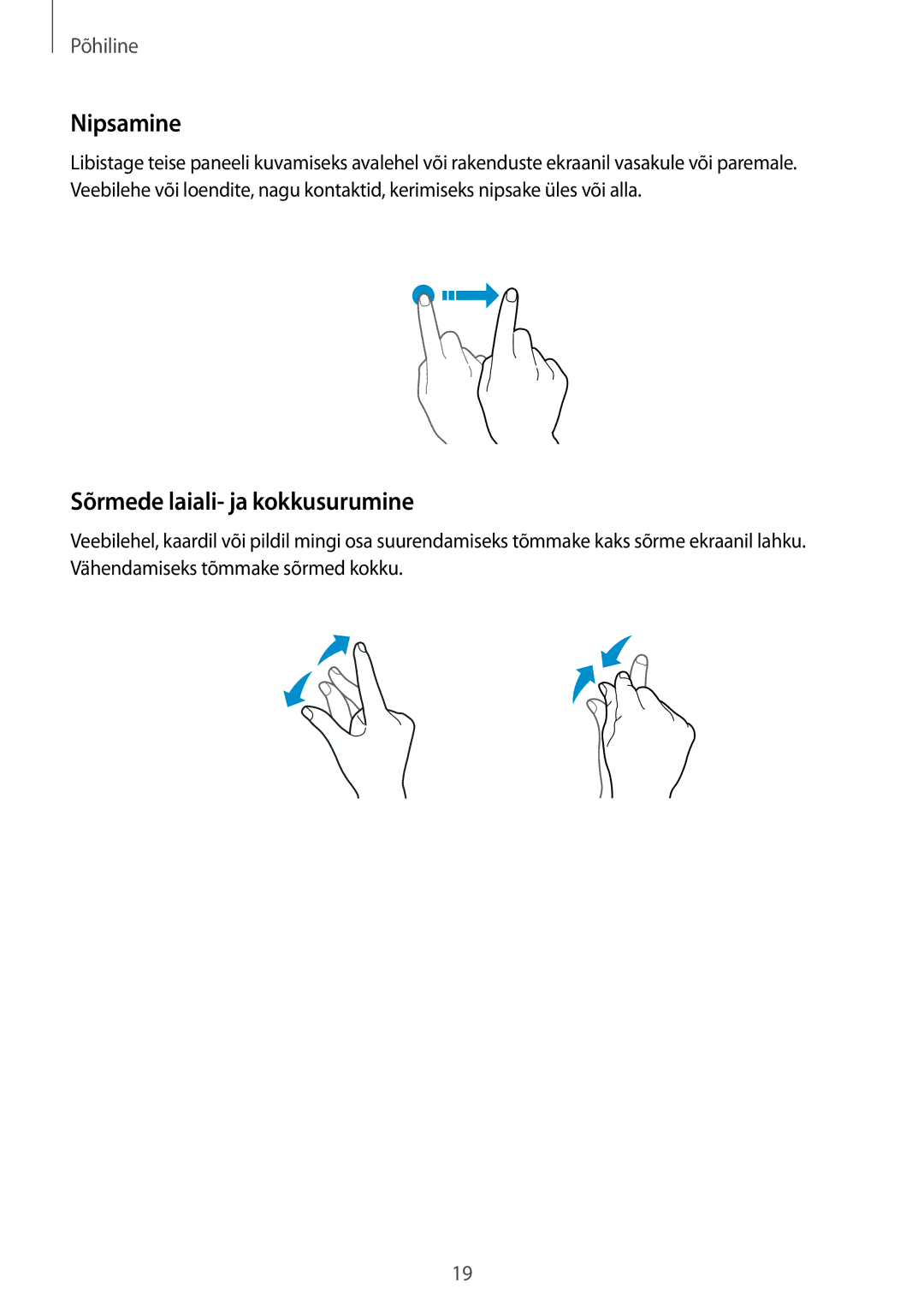 Samsung SM-G361FHAASEB, SM-G361FZWASEB, SM-G361FZSASEB manual Nipsamine, Sõrmede laiali- ja kokkusurumine 