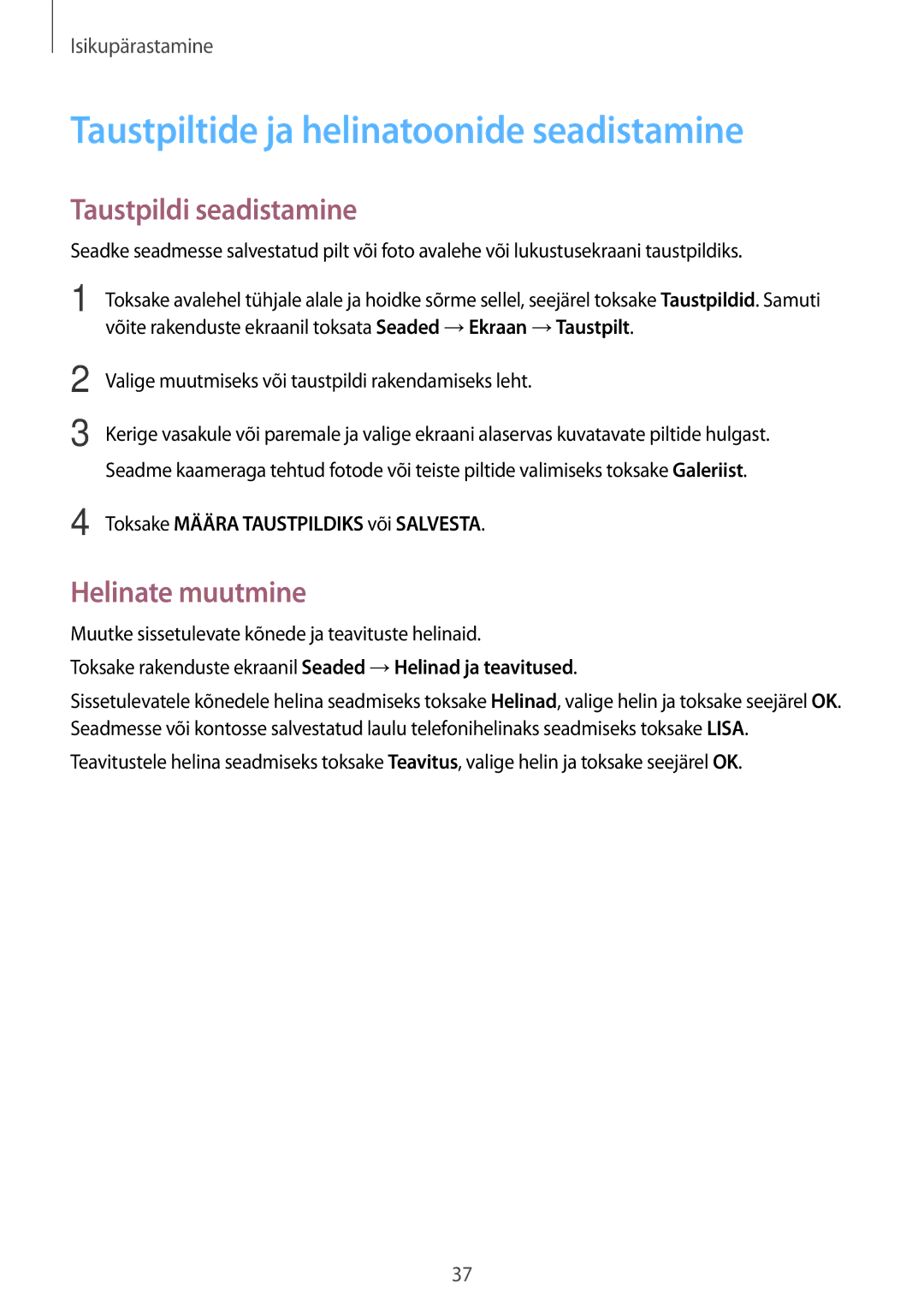 Samsung SM-G361FHAASEB manual Taustpiltide ja helinatoonide seadistamine, Taustpildi seadistamine, Helinate muutmine 