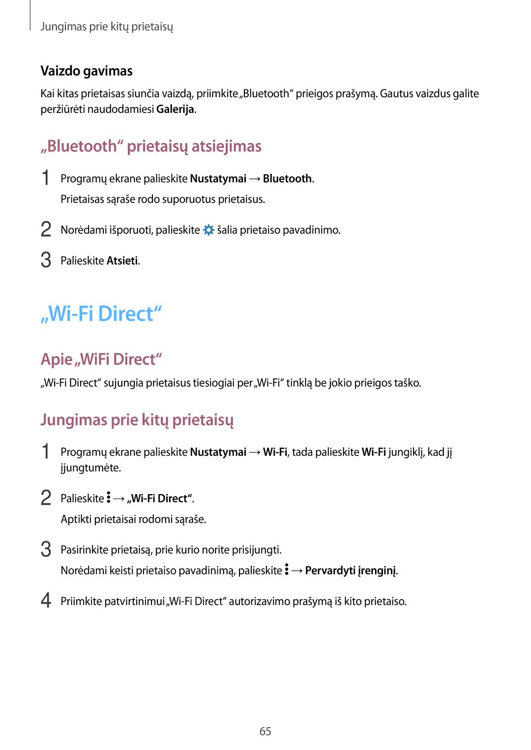 Samsung SM-G361FZSASEB „Wi-Fi Direct, „Bluetooth prietaisų atsiejimas, Apie„WiFi Direct, Jungimas prie kitų prietaisų 