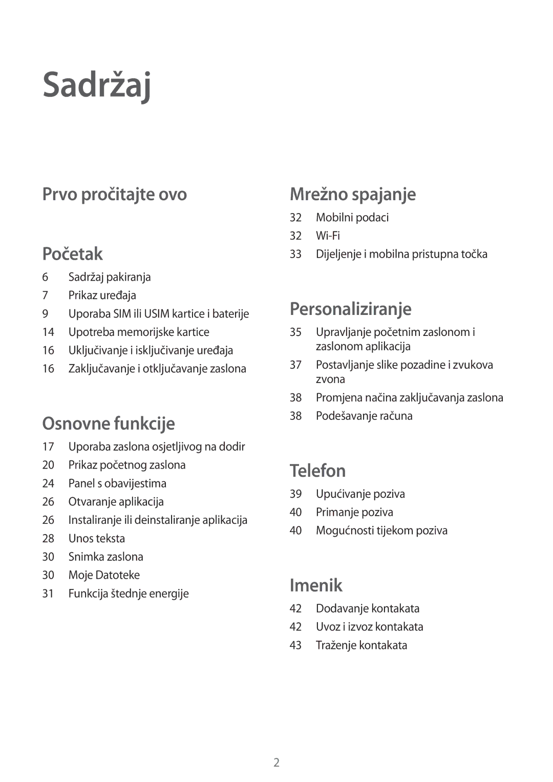 Samsung SM-G361FZWASEE manual Sadržaj, Prvo pročitajte ovo Početak 