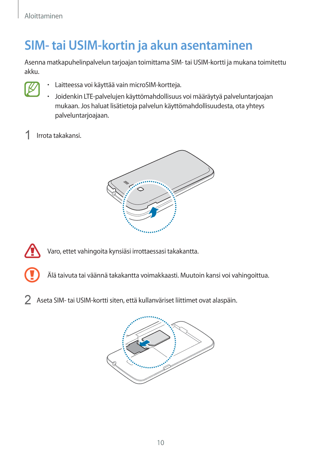 Samsung SM-G3815ZBANEE, SM-G3815RWANEE, SM-G3815HKANEE manual SIM- tai USIM-kortin ja akun asentaminen 